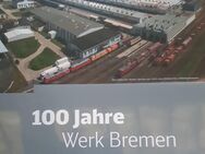 DB Fahrzeuginstandhaltung GmbH 100 Jahre Werk Bremen - Delmenhorst