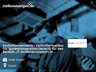 Fachinformatikerin / Fachinformatiker für Systemintegration (w/m/d) für den Bereich „IT-Anwendersupport in Schulen“ - Kassel