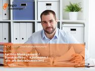 Facility-Management / Bürokauffrau / -kaufmann / -div. als Betriebsassistent (m/w/d) - Stuttgart