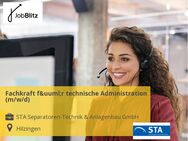 Fachkraft für technische Administration (m/w/d) - Hilzingen