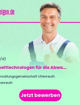 Umwelttechnologen für die Abwasserbewirtschaftung (m/w/d) - Uttenreuth