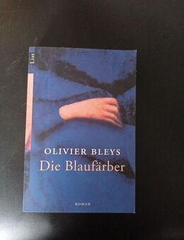 Die Blaufärber Roman von Oliver Bleys (Taschenbuch) - Essen