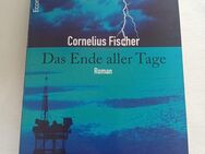 Das Ende aller Tage: Thriller Cornelius Fischer - Essen