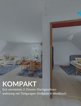 KOMPAKT - Gut vermietete 2-Zimmer-Dachgeschosswohnung mit Tiefgaragen-Stellplatz in Weißbach - Weißbach (Baden-Württemberg)