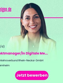 Projektmanager/in (m/w/d) Digitale Medien Vollzeit/unbefristet - Mannheim