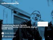 Teamleitung Bereich Technik, Anlagenmechaniker SHK (m/w/d), Werner Wicker Klinik - Bad Wildungen
