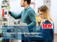 Gruppenleiter - Order Management Parts (w/m/d) - Graben-Neudorf