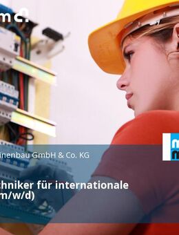 Servicetechniker für internationale Einsätze (m/w/d) - Offenburg