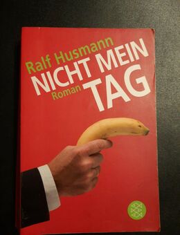 Nicht mein Tag von Ralf Husmann (2009, Taschenbuch) - Essen
