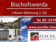 Bischofswerda - 3-Raumwohnung 2.OG mit Balkon und optionaler EBK - Mieten jetzt! - Bischofswerda