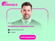Mitarbeiter:in Disposition und Logistik (m/w/d) - Stuttgart