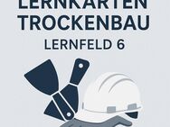 Lernkarten Trockenbau – Lernfeld 6 (Azubi-Prüfungsvorbereitung) - Hamburg