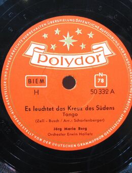 Schellack Schallplatte: Jörg Maria Berg - Es leuchtet das Kreuz des Südens / Die schönen Mädchen von Milano - Biebesheim (Rhein)