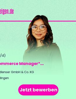 E-Commerce Manager* - Solingen (Klingenstadt)