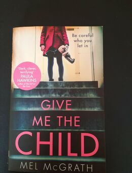 Book - Give Me The Child - Mel McGrath - in englisch - Essen