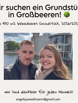 SUCHEN in 14979 Großbeeren Grundstück für 2026/2027 - Berlin Treptow-Köpenick