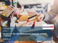 Verkäufer für Getränkemarkt (m/w/d) Vollzeit / Teilzeit - Oppenau