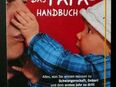 Das Papa-Handbuch-das Praxisbuch von Väter für Väter in 57572