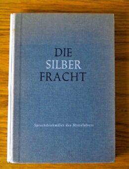 Die Silber Fracht,Zickel/Thiel,Hirschgraben Verlag,1956 - Linnich