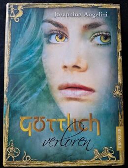 Göttlich verloren von Josephine Angelini (Gebundene Ausgabe) - Essen