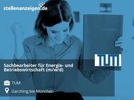 Sachbearbeiter für Energie- und Betriebswirtschaft (m/w/d) - Garching (München)