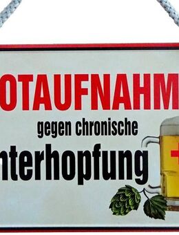 Lustiges Hängeschild Notaufnahme gegen chronische Unterhopfung - München