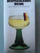 Deutschlands Weine. Über 900 eine aus 11 Regionen (1984) in 48155
