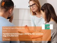 Fachbereichsleitungen (m/w/d) für unseren stjg Schulbereich - Stuttgart