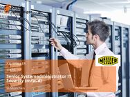 Senior Systemadministrator IT Security (m/w/d) - München