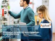 Mitarbeiter (m/w/d) für zerstörungsfreie Werkstoffprüfung - Bochum