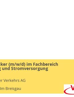Mechatroniker (m/w/d) im Fachbereich Fahrleitung und Stromversorgung - Freiburg (Breisgau)
