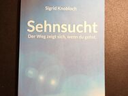 Sehnsucht von Sigrid Knobloch (2022, Taschenbuch) - Essen