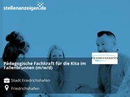 Pädagogische Fachkraft für die Kita im Fallenbrunnen (m/w/d) - Friedrichshafen
