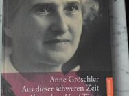 Änne Gröschler: Aus dieser schweren Zeit. Jüdin Jever Transport 222 Austauschjuden Konzentrationslager Bergen-Belsen 1944 Buch 10,- - Flensburg