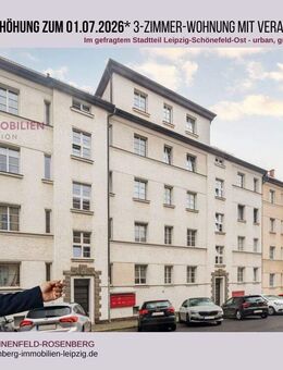 *Mieterhöhung zum 01.07.2026* Attraktive 3-Zimmer-Wohnung mit Veranda im beliebten Leipzig-Nordost - Leipzig