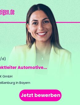 Projektleiter Automotive (m/w/d) - Weißenburg (Bayern)