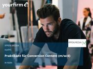 Praktikant für Conversion Content (m/w/d) - Köln