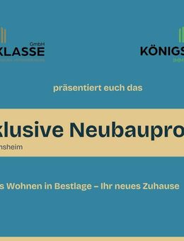 Exklusives Neubauprojekt in Heimsheim | 2 - 3 Zimmer Wohnungen - Heimsheim