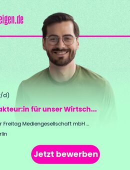 Redakteur:in für unser Wirtschaftsressort für ca. 20 Stunden pro Woche auf Honorarbasis (m/w/d) - Berlin