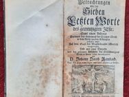 Betrachtungen über die Sieben Letzten Worte des gecreuzigten Jesu - sehr alt und selten!! - Niederfischbach