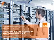 IT-Administrator mit Schwerpunkt Netzwerktechnik (m/w/d) - Wustermark