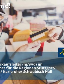 Gebietsverkaufsleiter (m/w/d) im Außendienst für die Regionen Stuttgart/ Pforzheim/ Karlsruhe/ Schwäbisch Hall - Pforzheim