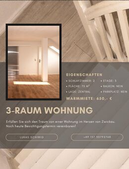 Lichtdurchflutete 3-Raum Wohnung im Herzen von Zwickau - Zwickau