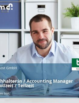 Finanzbuchhalter:in / Accounting Manager (m/w/d) Vollzeit / Teilzeit - Mühldorf (Inn)