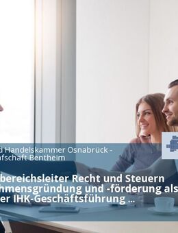 Geschäftsbereichsleiter Recht und Steuern / Unternehmensgründung und -förderung als Mitglied der IHK-Geschäftsführung (m/w/d) - Osnabrück