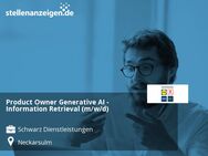 Product Owner Generative AI - Information Retrieval (m/w/d) - Neckarsulm