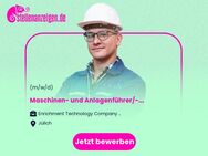 Maschinen- und Anlagenführer/-in (m/w/d) - Jülich