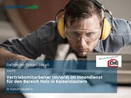 Vertriebsmitarbeiter (m/w/d) im Innendienst für den Bereich Holz in Kaiserslautern - Kaiserslautern