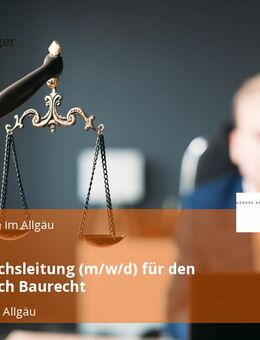 Fachbereichsleitung (m/w/d) für den Fachbereich Baurecht - Wangen (Allgäu)