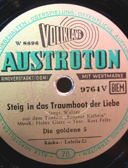 Schellack Schallplatte: Die goldene 5 - Steig in das Traumboot der Liebe (aus dem Tonfilm "Bonjour Kathrin") / Luleila-Li - Biebesheim (Rhein)